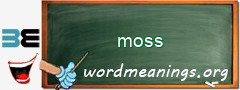 WordMeaning blackboard for moss